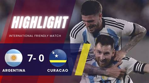 argentina vs curacao highlights